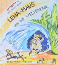 Lena-Maus, Die Weltenuhr Lena-Maus, Die Weltenuhr