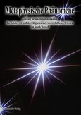 Metaphysische Phänomene Metaphysische Phänomene