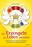 Mit Erzengeln das Leben meistern Mit Erzengeln das Leben meistern