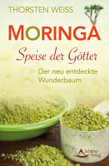 Moringa - Speise der Götter Moringa - Speise der Götter