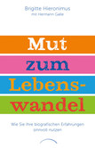 Mut zum Lebenswandel Mut zum Lebenswandel