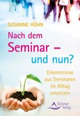 Nach dem Seminar - und nun? Nach dem Seminar - und nun?