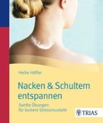 Nacken und Schultern entspannen Nacken und Schultern entspannen