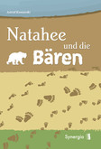 Natahee und die Bären Natahee und die Bären