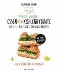 Noch mehr Essen ohne Kohlenhydrate Noch mehr Essen ohne Kohlenhydrate