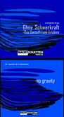 Ohne Schwerkraft / No Gravity CD und Buch Ohne Schwerkraft / No Gravity CD und Buch
