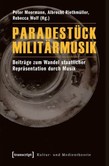 Paradestück Militärmusik Paradestück Militärmusik