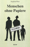 Menschen ohne Papiere Menschen ohne Papiere