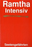Ramtha intensiv, Seelengefährten Ramtha intensiv, Seelengefährten