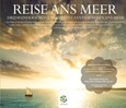 Reise ans Meer, 3 Audio-CDs Reise ans Meer, 3 Audio-CDs