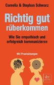Richtig gut rüberkommen Richtig gut rüberkommen