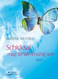 Schicksal mag Bestimmung sein Schicksal mag Bestimmung sein