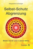 Selbst-Schutz Abgrenzung Selbst-Schutz Abgrenzung