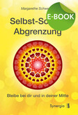 Selbst-Schutz Abgrenzung, E-Book Selbst-Schutz Abgrenzung, E-Book