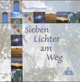 Sieben Lichter am Weg Sieben Lichter am Weg