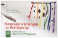 Sinnesaktivierungen für Bettlägerige Sinnesaktivierungen für Bettlägerige