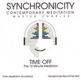 Time Off - 15 Minute Meditator Audio CD Time Off - 15 Minute Meditator Audio CD