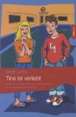 Tina ist verliebt Tina ist verliebt