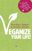 Veganize your life! Veganize your life!