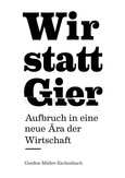 Wir statt Gier Wir statt Gier