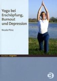 Yoga bei Erschöpfung, Burnout und Depression Yoga bei Erschöpfung, Burnout und Depression