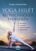 Yoga hilft bei psychischen Problemen Yoga hilft bei psychischen Problemen