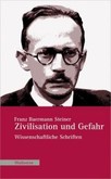 Zivilisation und Gefahr Zivilisation und Gefahr