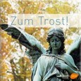 Zum Trost!